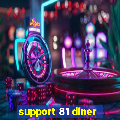 support 81 diner