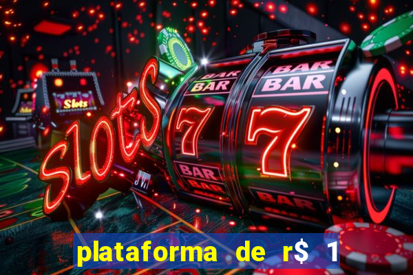 plataforma de r$ 1 para jogar