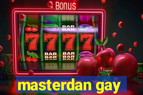 masterdan gay