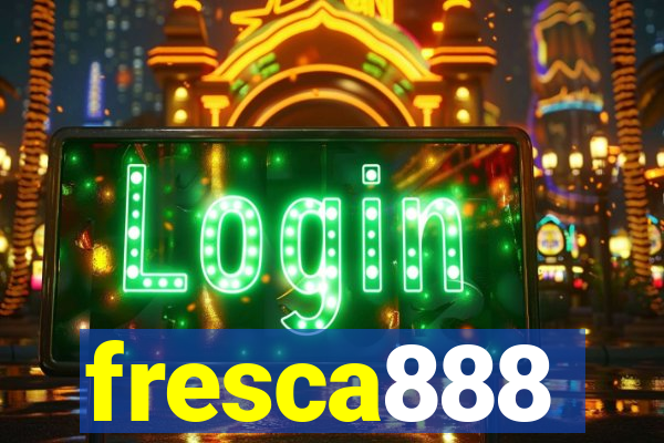 fresca888