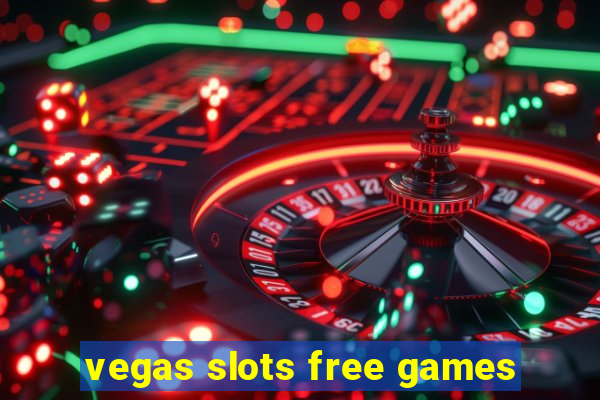 vegas slots free games