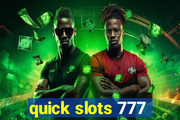 quick slots 777