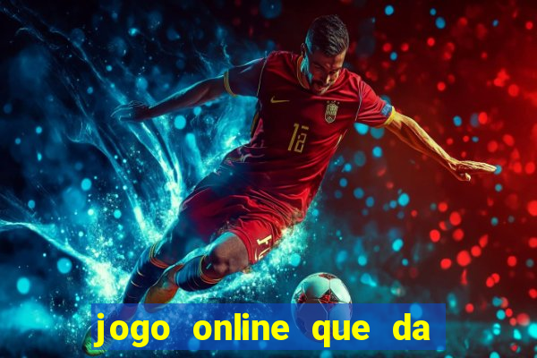 jogo online que da bonus no cadastro