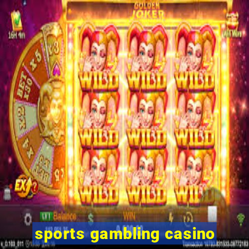 sports gambling casino