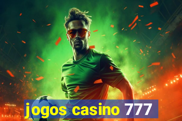 jogos casino 777