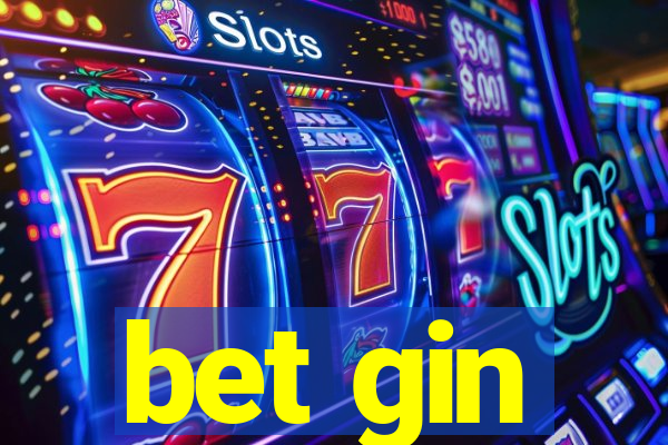 bet gin