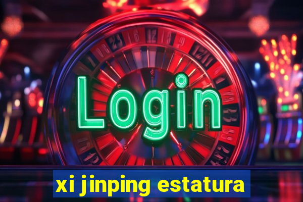 xi jinping estatura