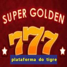 plataforma do tigre com bonus