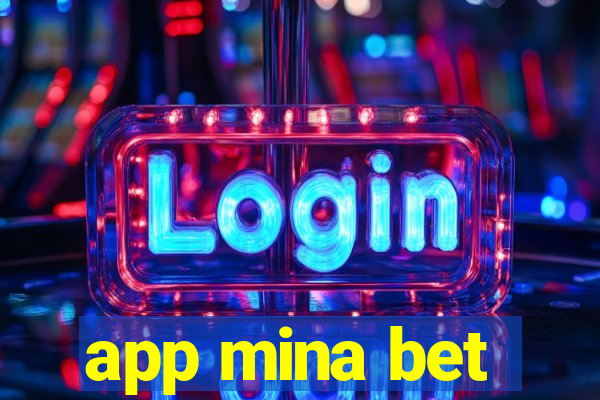 app mina bet