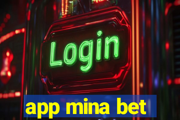 app mina bet