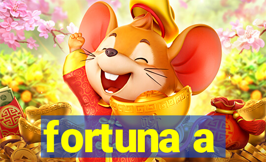 fortuna a