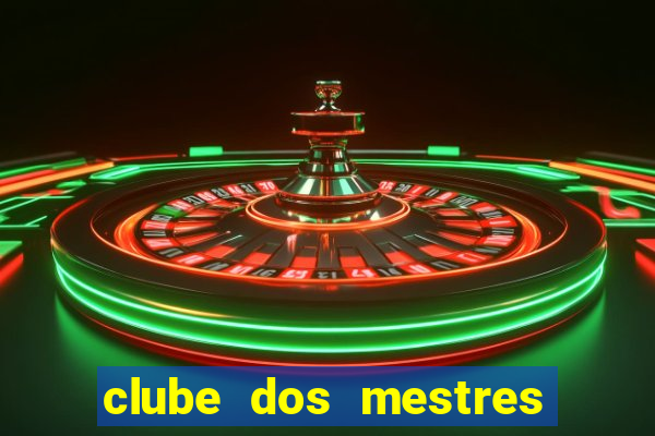 clube dos mestres do jogos