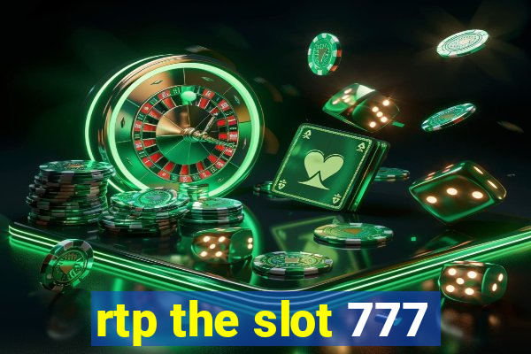 rtp the slot 777