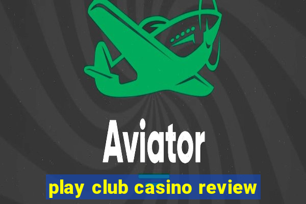 play club casino review