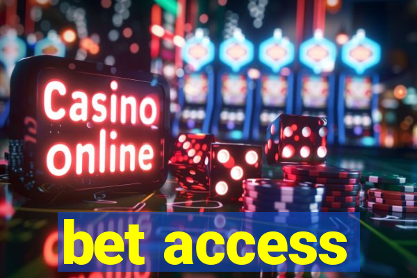 bet access