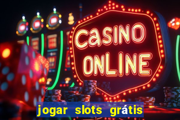 jogar slots grátis fortune tiger