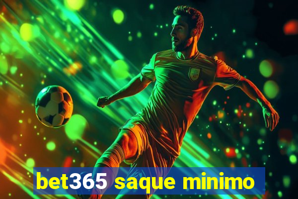 bet365 saque minimo