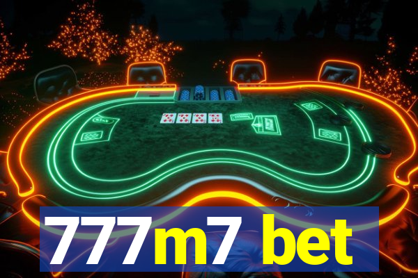 777m7 bet