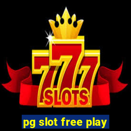 pg slot free play