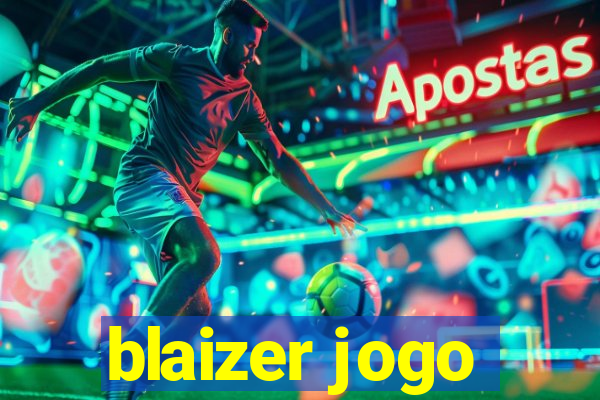 blaizer jogo