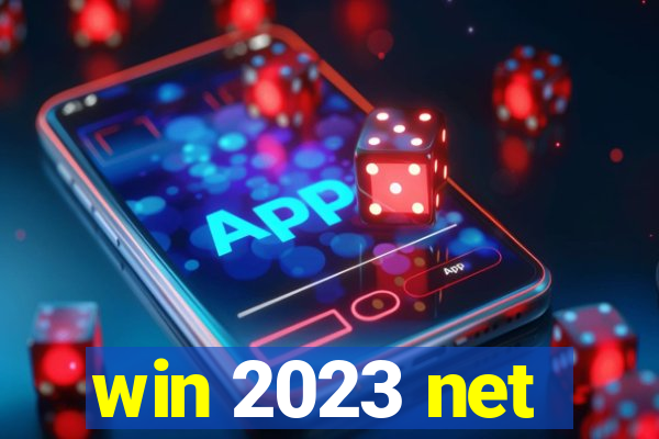 win 2023 net