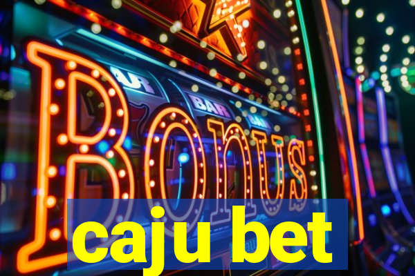 caju bet