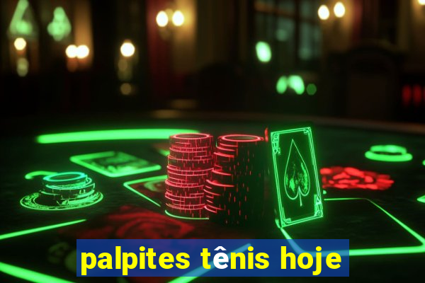 palpites tênis hoje