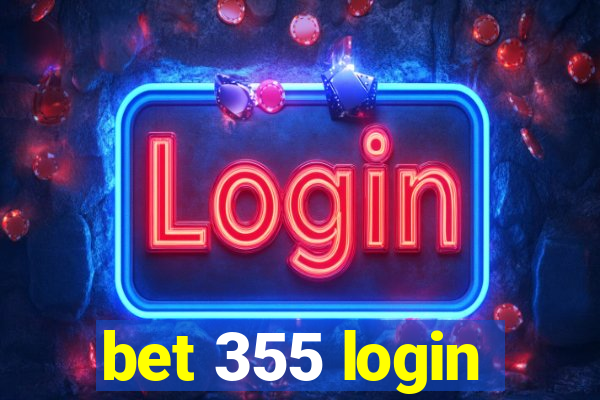 bet 355 login