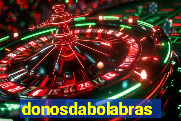 donosdabolabrasil.net