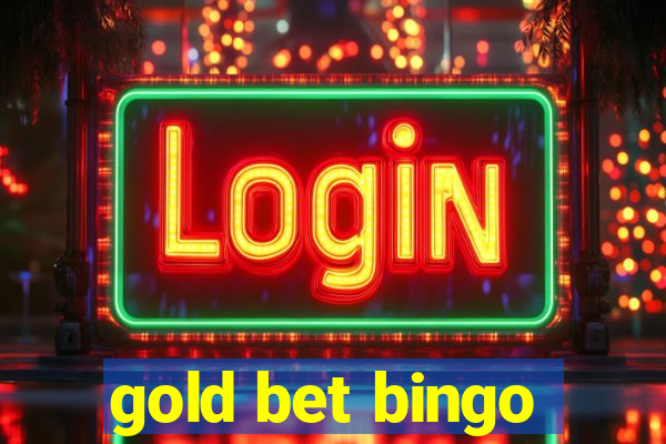 gold bet bingo