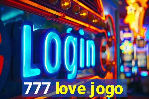 777 love jogo