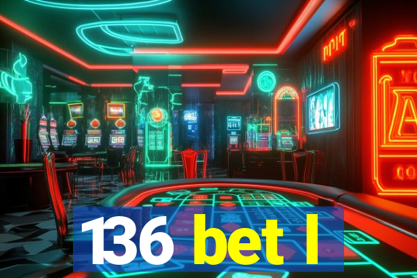 136 bet l