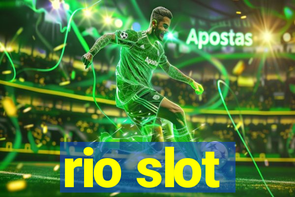 rio slot