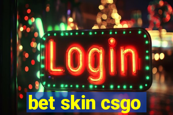 bet skin csgo