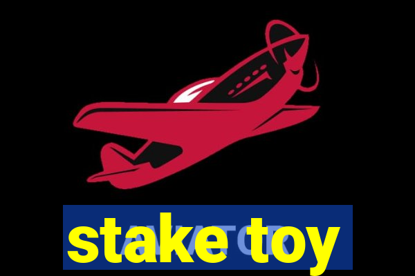 stake toy