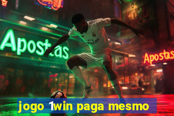 jogo 1win paga mesmo