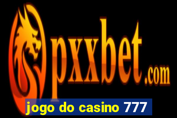 jogo do casino 777