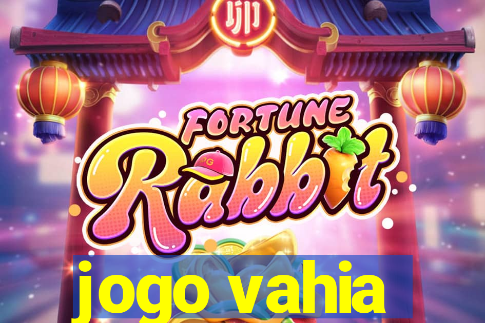 jogo vahia