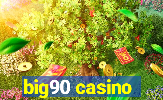 big90 casino