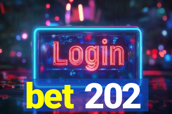 bet 202