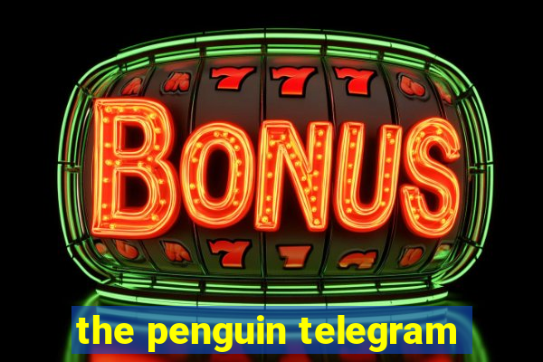 the penguin telegram