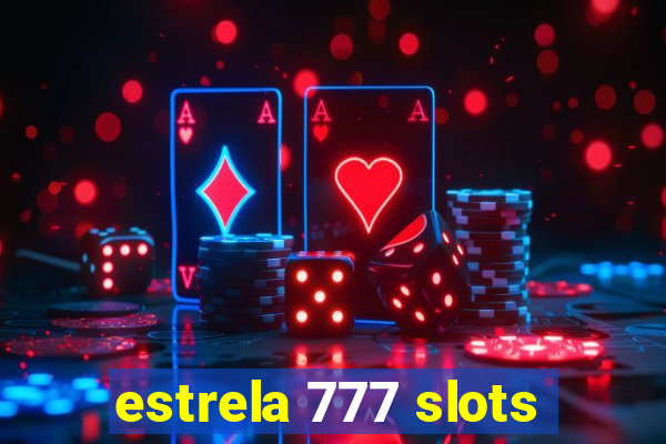 estrela 777 slots