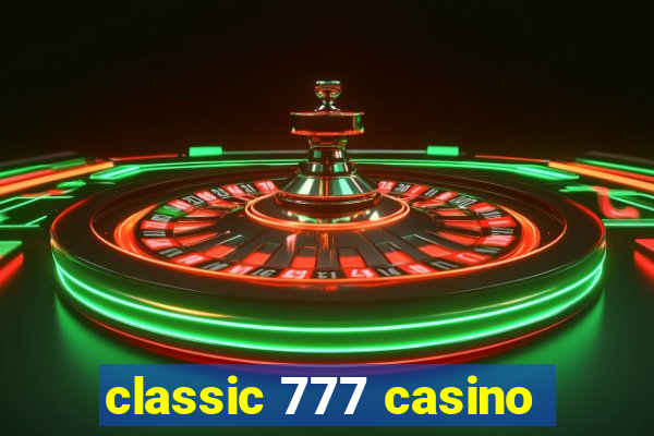 classic 777 casino