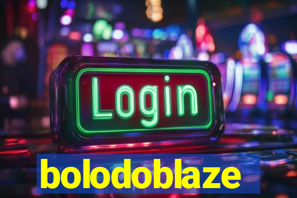 bolodoblaze