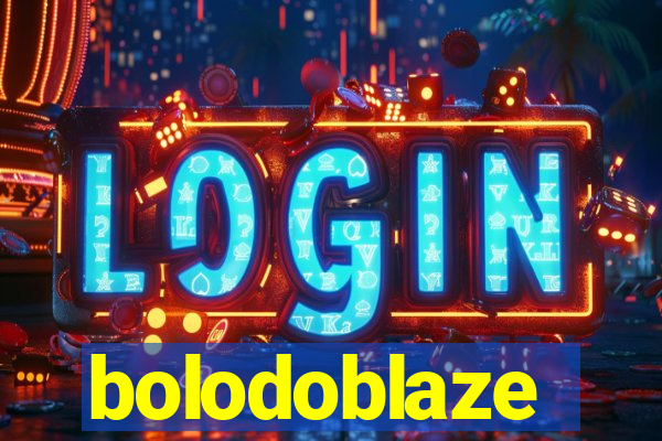 bolodoblaze