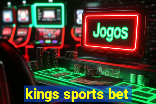 kings sports bet