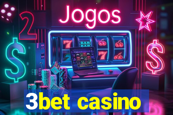 3bet casino