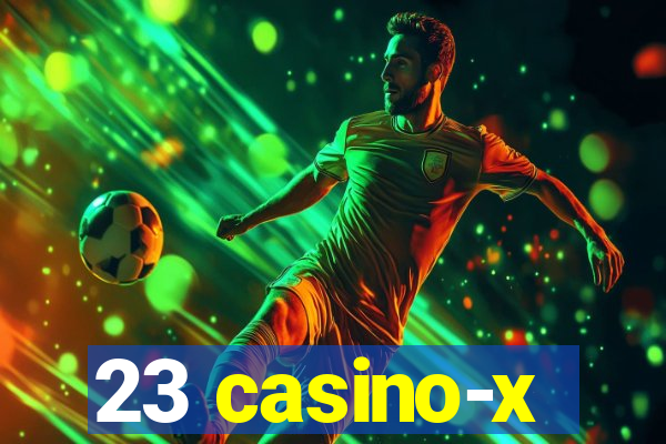 23 casino-x