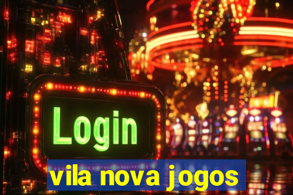 vila nova jogos