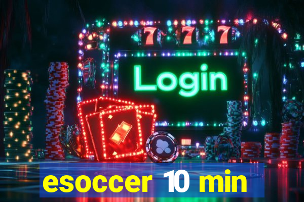 esoccer 10 min